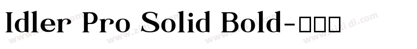 Idler Pro Solid Bold字体转换